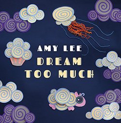 Dream Too Much (An Amazon Music Original)