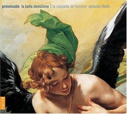 La Bella Devozione: Musica Religiosa Policorale (Napoli Sec. XVII)