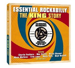 Essential Rockabilly - The King Story