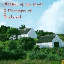 20 Best Jigs Reels & Hornpipes of Ireland