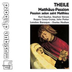Theile: Matthäus-Passion; Passion selon saint Matthieu