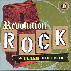 Revolution Rock: a Clash Jukebox