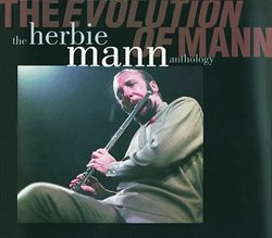The Evolution of Mann: The Herbie Mann Anthology