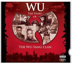 Wu: the Story of the Wu-Tang Clan (Eco-Friendly Packaging)