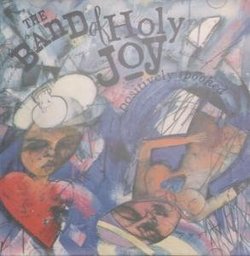 Positively spooked by Band of Holy Joy (0100-01-01)