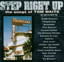 Step Right Up: Tribute to Tom Waits