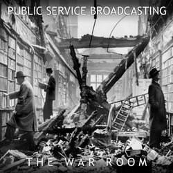 The War Room by Public Service Broadcasting