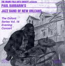 The Miami Folk Artists Society Presents Paul Barbarin's Jazz Band Of New Orleans : The Oxford Series, Vol. 16, Evening Concert