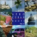 Afro Cuban Roots, Vol. 2: Cuban Feelings - Bolero Era