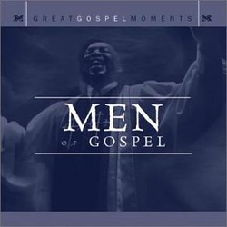 Great Gospel Moments: Men of Gospel
