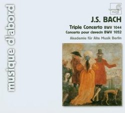 Bach: Triple Concerto, BWV 1044; Concerto pour clavecin, BWV 1052