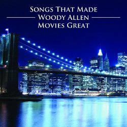 Woody Allen: Songs That Made His Movies Great [2 CD]
