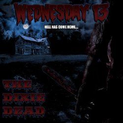 The Dixie Dead by Wednesday 13