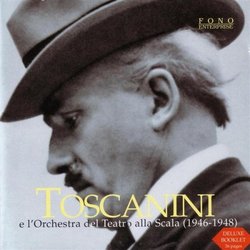 Toscanini e l'Orchestra del Teatro alla Scala (1946-1948)