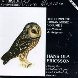 Olivier Messiaen: The Complete Organ Music, Vol. 2 - La Nativité du Seigneur