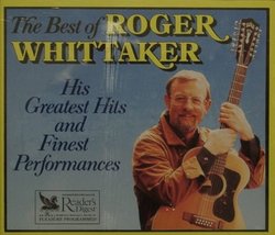 The Best of Roger Whittaker: His Greatest and Finest Performances