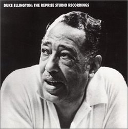 Duke Ellington: The Reprise Studio Recordings