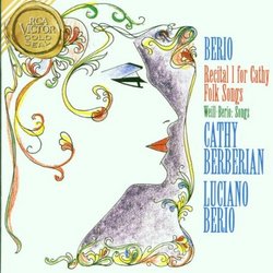 Berio: Recital I for Cathy / Folk Songs / 3 Songs by Kurt Weill