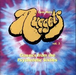 Even More Nuggets -- Classics from the Psychedelic Sixties