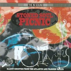 Stoned Soul Picnic: Illicit Grooves from the Atlantic and Warner Vaults
