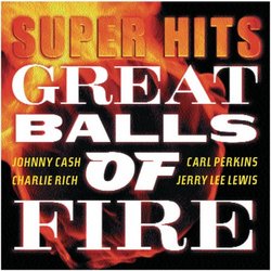Great Balls of Fire Super Hits