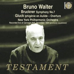 Bruckner: Symphony No. 7; Gluck: Iphigénie en Aulide Overture