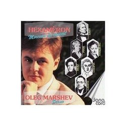 Oleg Marshev Plays Hexameron