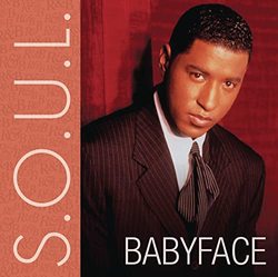 S.O.U.L. (Sounds Of Urban Life): Babyface