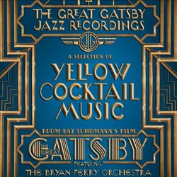 The Great Gatsby - The Jazz Recordings Feat. The Bryan Ferry Orchestra