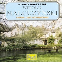 Piano Masters: Witold Malcuzynski plays Chopin, Liszt and Szymanowski