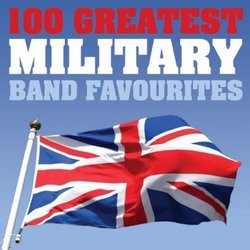 100 Greatest Military Band Favorites