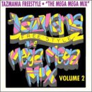 Tazmania Freestyle Mega Mix 2