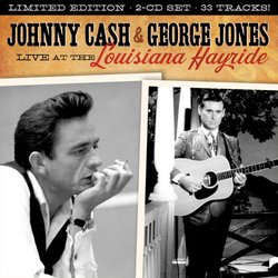 Live at the Louisiana Hayride: Johnny Cash & George Jones