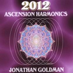 2012: Ascension Harmonics