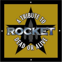 ROCKET: A tribute to Dead or Alive