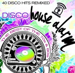 Disco House Alarm