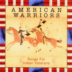 American Warriors: Songs for Indian Veterans