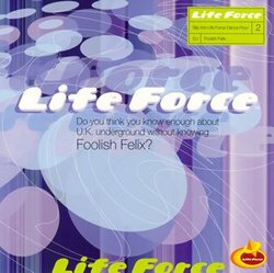 Life Force -Mixed By Foolish Felix