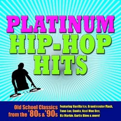 Platinum Hip Hop Hits: Old School Classics