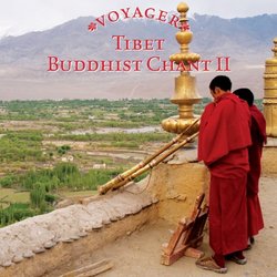 Voyager: Tibet - Buddhist Chant 2