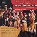 Kurt Weill's The Threepenny Opera  Original Cast Album