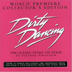 Dirty Dancing: The Classic Story on Stage