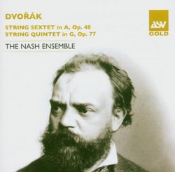 Dvorák: String Sextet in A, Op. 68; String Quintet in G, Op. 77