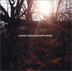 Earth Music by Junior Vasquez (2002) Audio CD