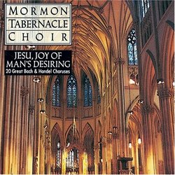 Jesu, Joy of Man's Desiring / Mormon Tabernacle Choir