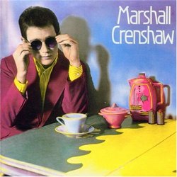Marshall Crenshaw (Dlx)