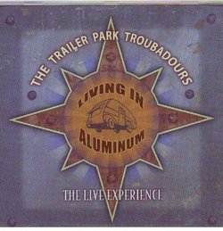 Living in Aluminum ~ The Live Experience