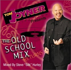 Tom Joyner's Old School Mix Returns