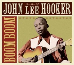 Boom Boom: the Best of John Lee Hooker