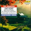 Love's Secret and Other Songs by American Composers